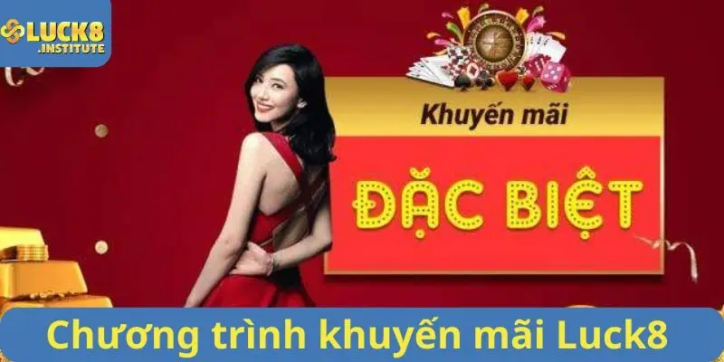 Chuong-trinh-khuyen-mai-Luck8-khong-the-nao-bo-lo